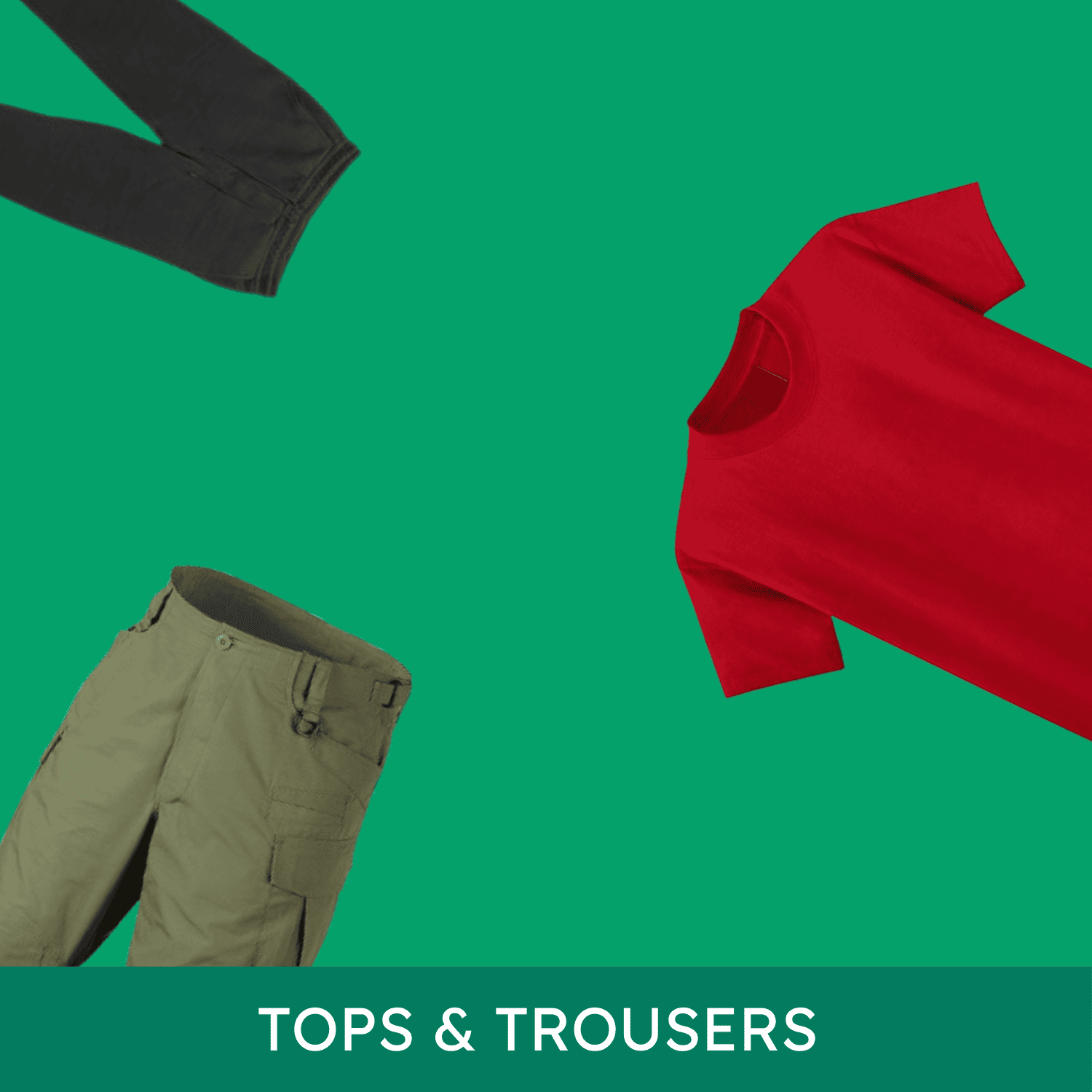 Tops & Trousers